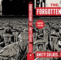 THE FORGOTTEN MAN: A New History of the Great Depression Graphic Edition by Amity Shlaes reviewed by Jesse Allen