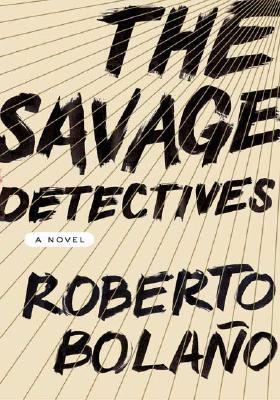 The Savage Detectives book jacket