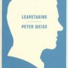 LEAVETAKING by Peter Weiss reviewed by Claire Rudy Foster