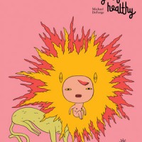 FIRST YEAR HEALTHY by Michael DeForge reviewed by Travis DuBose