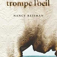 TROMPE L’OEIL by Nancy Reisman reviewed by Michelle Fost