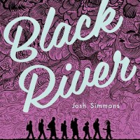 BLACK RIVER by Josh Simmons reviewed by Stephanie Trott