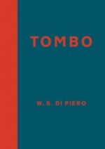 TOMBO by W.S. Di Piero reviewed by Johnny Payne