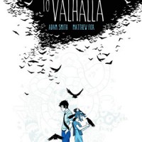 LONG WALK TO VALHALLA by Adam Smith and Matthew Fox reviewed by Brazos Price