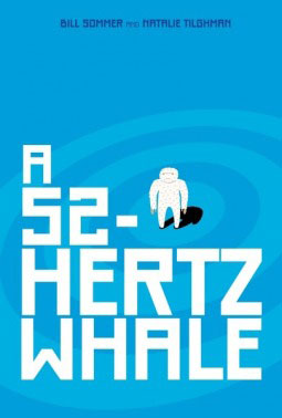 A 52-HERTZ WHALE, a YA novel by Bill Sommer and Natalie Haney Tilghman, reviewed by Kristie Gadson