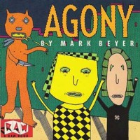 AGONY, a graphic narrative by Mark Beyer reviewed by Helen Chazan