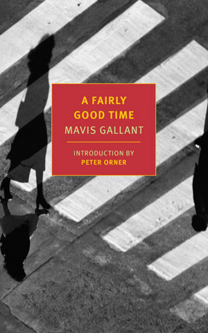 A FAIRLY GOOD TIME, a novel by Mavis Gallant, reviewed by Ashlee Paxton-Turner