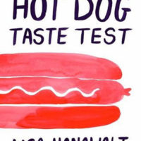 HOT DOG TASTE TEST, a graphic narrative, by Lisa Hanawalt reviewed by Matthew Horowitz