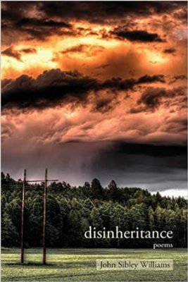 DISINHERITANCE, poems by John Sibley Williams, reviewed by Claire Oleson