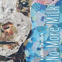 NO MORE MILK, poems by Karen Craigo, reviewed by Shaun Turner