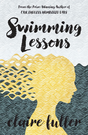 SWIMMING LESSONS, a novel by Claire Fuller, reviewed by Elizabeth Mosier