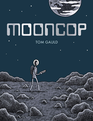 MOONCOP, a graphic novel by Tom Gauld, reviewed by Ansel Shipley