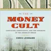 THE MONEY CULT by Chris Lehmann reviewed by Melanie Erspamer