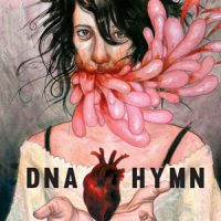DNA Hymn, poems by Annah Anti-Palindrome, reviewed by Johnny Payne