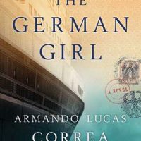 THE GERMAN GIRL, a novel by Armando Lucas Correa, reviewed by Kellie Carle