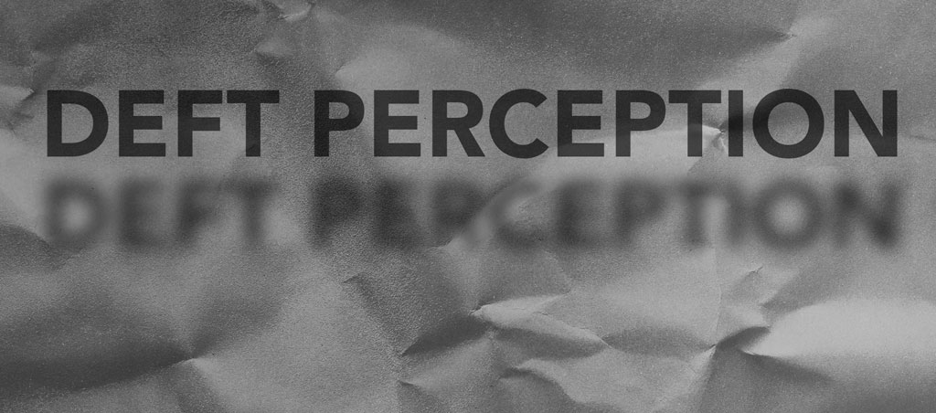DEFT PERCEPTION by Hannah Thompsett - Title