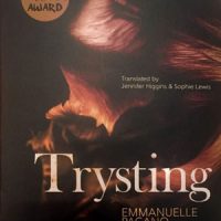 TRYSTING, fiction by Emmanuelle Pagano, reviewed by Rachel R. Taube