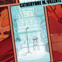 THE REFRIGERATOR MONOLOGUES, a novel by Catherynne M. Valente, reviewed by Ansel Shipley