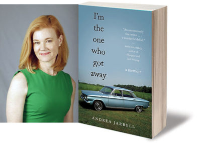 A Conversation with Andrea Jarrell, author of I'M THE ONE WHO GOT AWAY, by Elizabeth Mosier