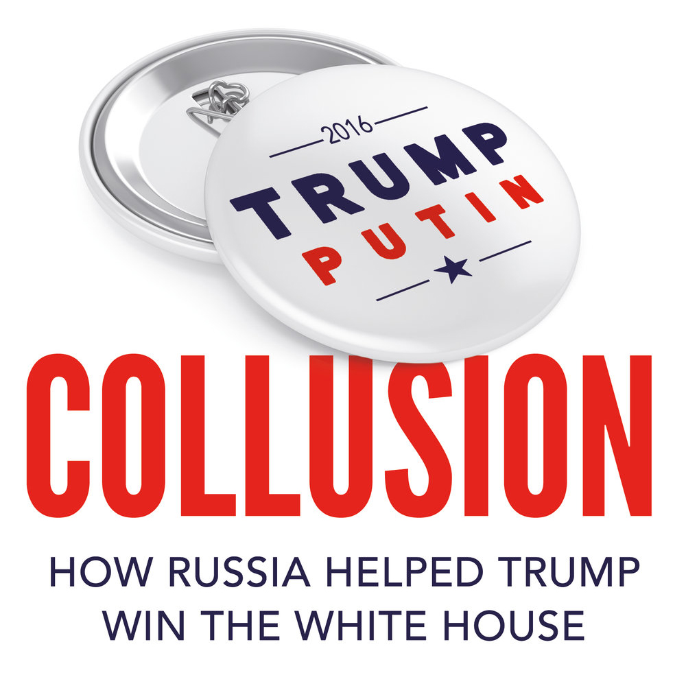 Collusion Book Jacket; pin that says 2016 Trump Putin