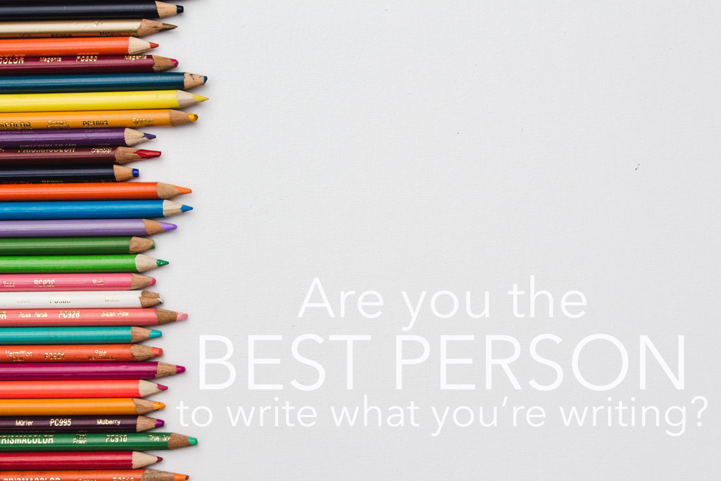 color pencils lining left margin and text saying 'are you the best person to write what you're writing?' against white background