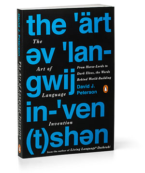 BRIAN BURMEISTER INTERVIEWS DAVID J. PETERSON, AUTHOR OF THE ART OF LANGUAGE INVENTION