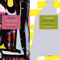 NOTHING and DOTING, two novels by Henry Green, reviewed by Melanie Erspamer
