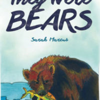THEY WERE BEARS, poems by Sarah Marcus, reviewed by Nathan O. Ferguson
