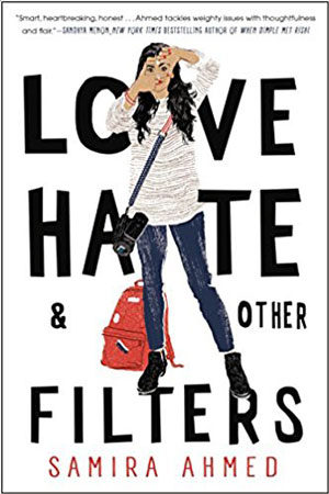 love hate & other filters by samira ahmed love hate & other filters by samira ahmed
