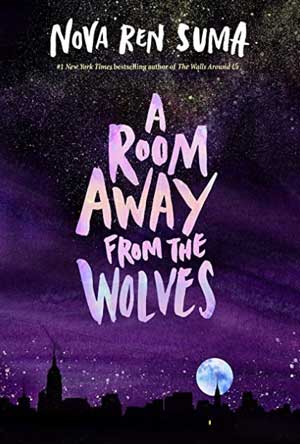 A ROOM AWAY FROM THE WOLVES, a young adult novel by Nova Ren Suma, reviewed by Rachel Hertzberg