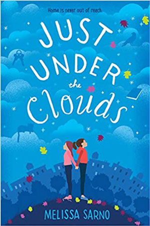 A CONVERSATION WITH MELISSA SARNO, AUTHOR OF JUST UNDER THE CLOUDS