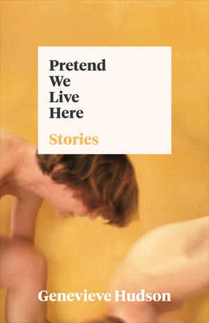 Pretend We Live Here cover photo. Two nude human figures against a dark yellow background