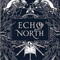 ECHO NORTH, a young adult novel by Joanna Ruth Meyer, reviewed by Rachel Hertzberg