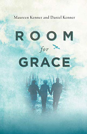 ROOM FOR GRACE, a memoir by Maureen and Daniel Kenner, reviewed by Colleen Davis