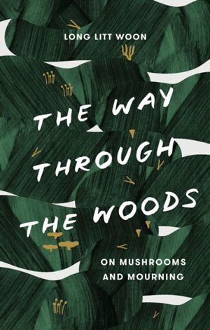 Book jacket for "The Way Through the Woods." Green leaf-like pain strokes; bold white text. 