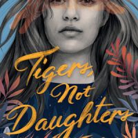 Tigers Not Daughters book jacket