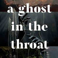 A GHOST IN THE THROAT, a novel  by Doireann Ní Ghríofa, reviewed by Beth Kephart
