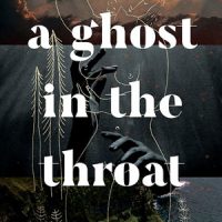 A GHOST IN THE THROAT, a novel by Doireann Ní Ghríofa, reviewed by Beth Kephart