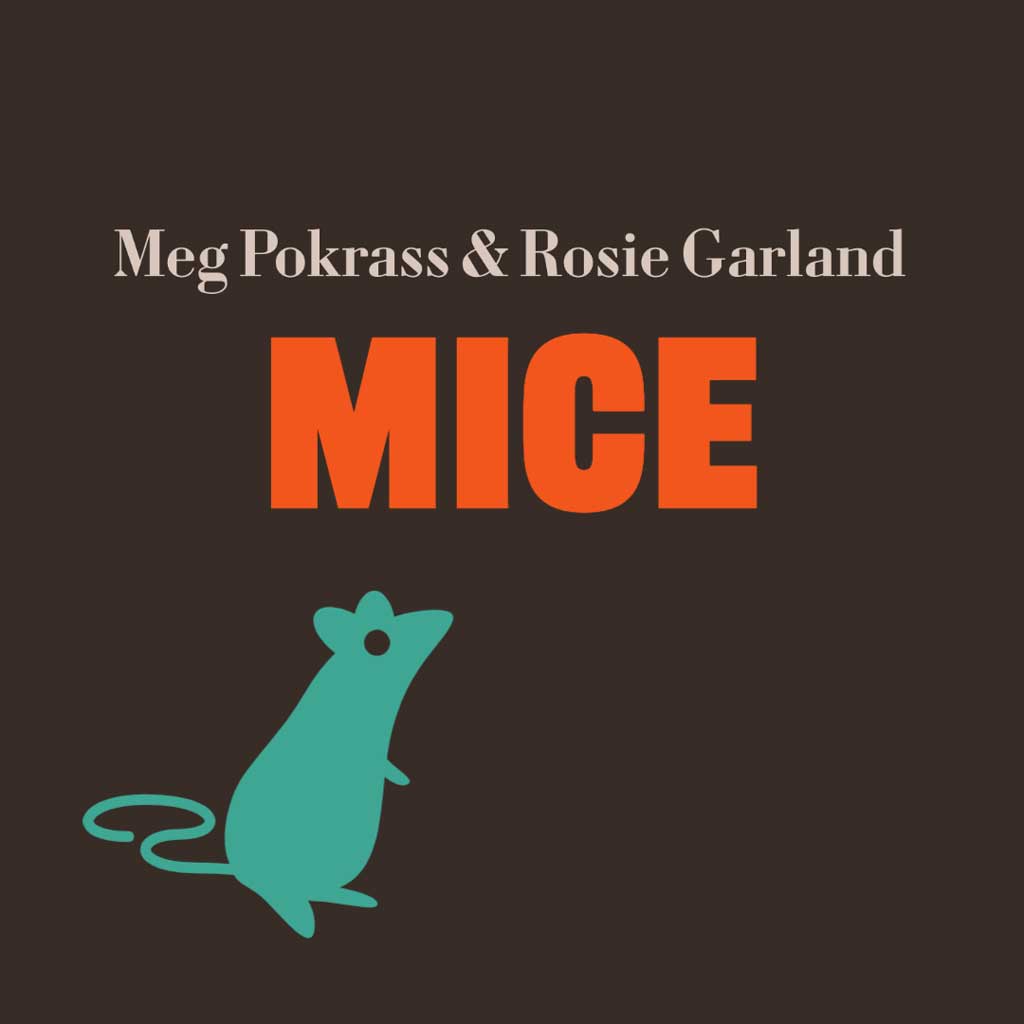 MICE by Meg Pokrass and Rosie Garland