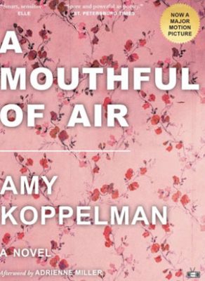 A Conversation with Amy Koppelman, author of A MOUTHFUL OF AIR by Michael McCarthy