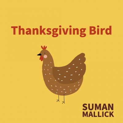 THANKSGIVING BIRD by Suman Mallick