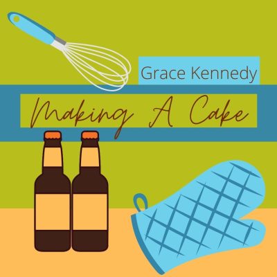 MAKING A CAKE by Grace Kennedy