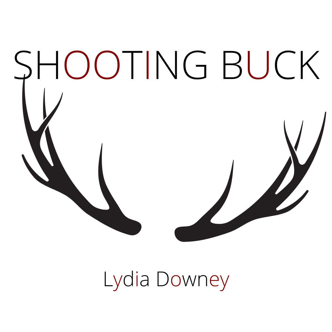 SHOOTING BUCK by Lydia Downey