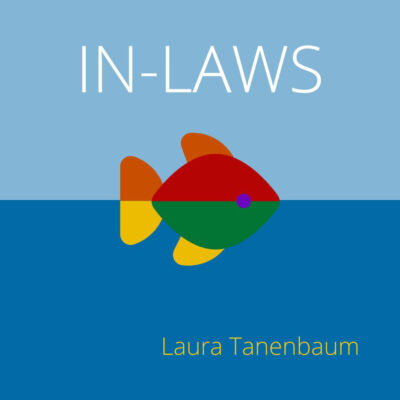 IN-LAWS by Laura Tanenbaum