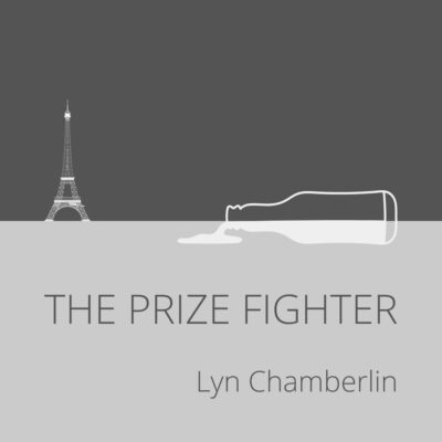 THE PRIZE FIGHTER by Lyn Chamberlin