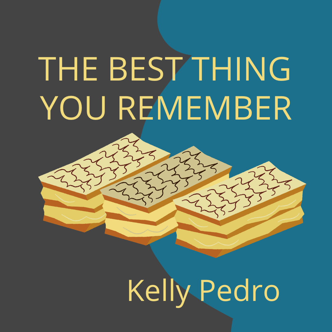 THE BEST THING YOU REMEMBER by Kelly Pedro