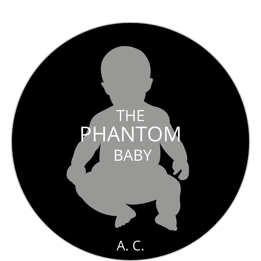 THE PHANTOM BABY by A. C.