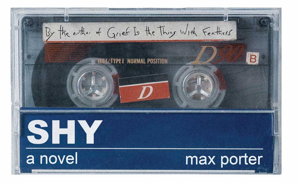 SHY, a novel by Max Porter, reviewed by Alex Behm