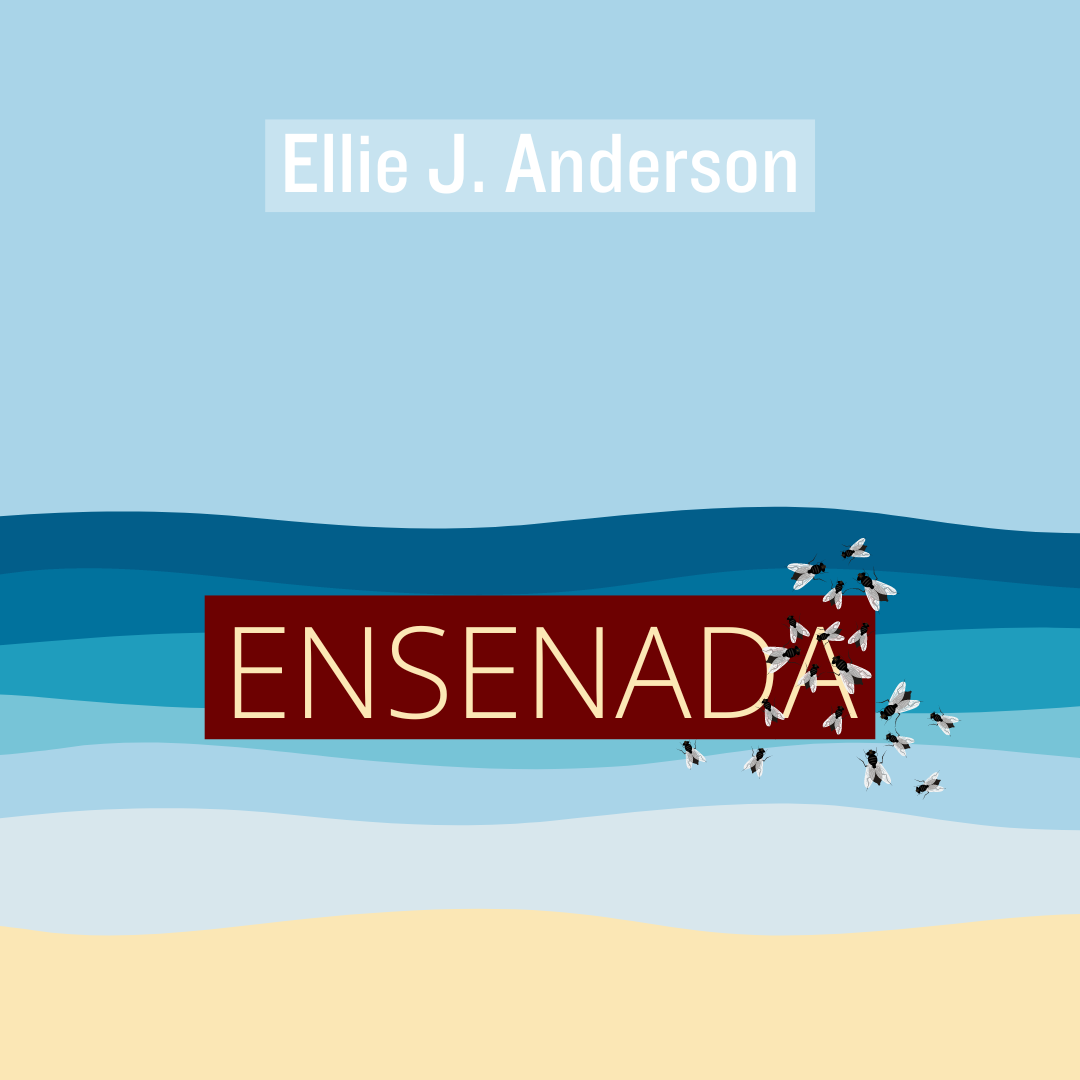 ENSENADA by Ellie J. Anderson