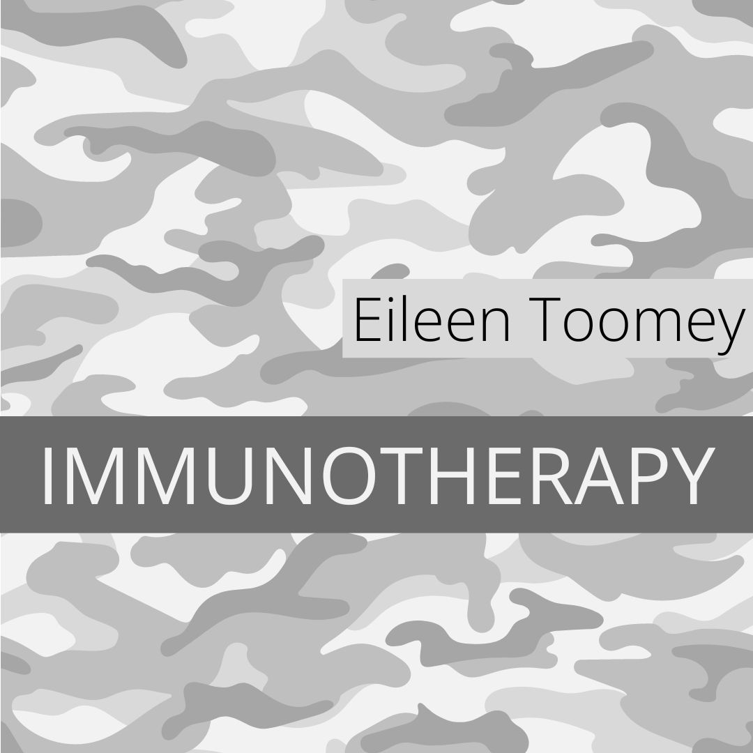 IMMUNOTHERAPY by Eileen Toomey